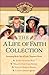The A Life of Faith Collect...