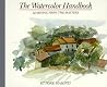 Watercolor Handbook: Learning from the Masters Watercolor Handbook: Learning from the Masters