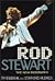 Rod Stewart: The New Biography