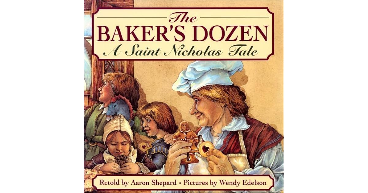 The Baker's Dozen A Saint Nicholas Tale by Aaron Shepard