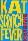 Kat Scratch Fever