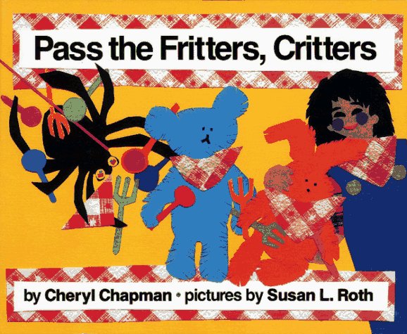Pass the Fritters, Critters (Hardcover)