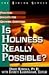 Is Holiness Really Possible? (Dialog)