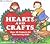 Hearts and Crafts: Over 20 Projects for Fun-Loving Kids