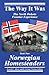 The Way It Was: The North Dakota Frontier Experience - Book Two: Norwegian Homesteaders