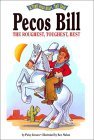 Pecos Bill: The Roughest, Toughest, Best (A Troll First-Start Tall Tale)