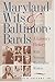 Maryland Wits and Baltimore Bards by Frank R. Shivers Jr.