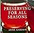 Preserving for All Seasons