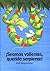 Seamos valientes, querida serpiente! by R Siegenthaler