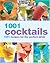 1001 Cocktails by Alex Barker
