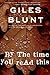 By the Time You Read This by Giles Blunt