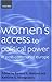 Women's Access to Political Power in Post-Communist Europe (Gender and Politics Series)