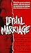 Lethal Marriage by Nick Pron Lethal Marriage by Nick Pron