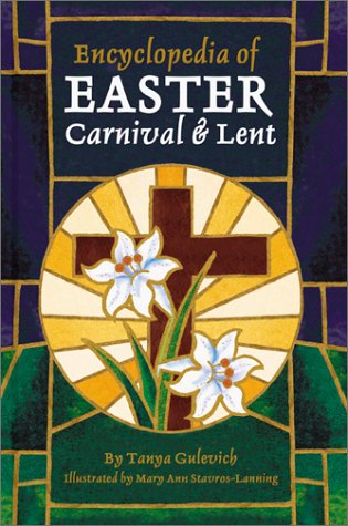 Encyclopedia Of Easter, Carnival & Lent (Hardcover)