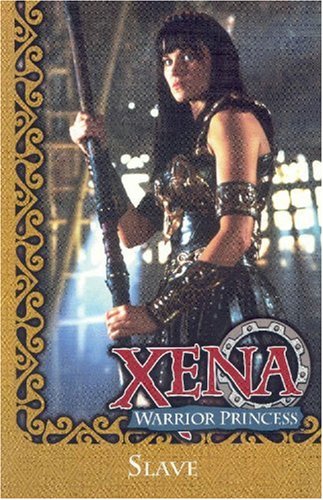 Xena: Warrior Princess - Slave (Paperback)