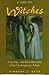 A War Of Witches A Journey Into The Underworld Of The Contemporary Aztecs by Timothy J. Knab