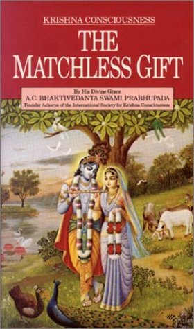 Krsna Consciousness: The Matchless Gift (Paperback)