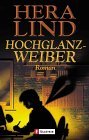 Hochglanzweiber (Paperback)