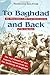 To Baghdad and Back: The Miraculous 2,000 Year Homecoming of the Iraqi Jews