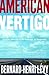 American Vertigo by Bernard-Henri Lévy