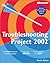 Troubleshooting Microsoft Project 2002