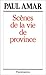 Scènes de la vie de province