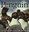 Penguin: A Season in the Life of the Adélie Penguin
