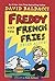 Fries Alive! (Freddy And Th...