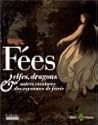 FEES, ELFES, DRAGONS...: ET AUTRES CREATURES DES ROYAUMES DE FEERIE