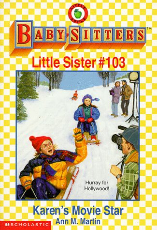 Karen's Movie Star (Baby-Sitters Little Sister, #103)