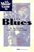 All Music Guide To The Blues by Michael Erlewine