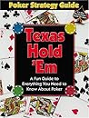 Texas Hold'em Poker Strategy Guide