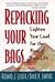 Repacking Your Bags by Richard J. Leider