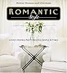 Romantic Style: Lovely Homes, Pretty Rooms, Gentle Settings