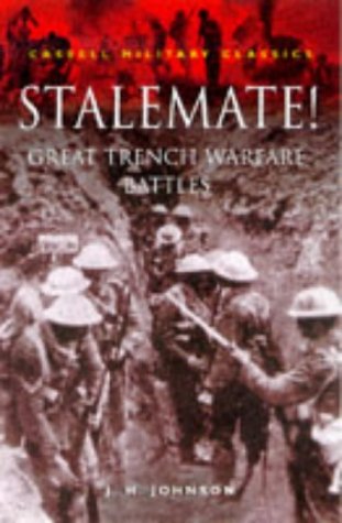 Stalemate!: Great Trench Warfare Battles (Cassell Military Class)