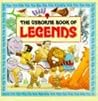 The Usborne Book of Legends by Vivian Webb