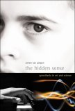 The Hidden Sense: Synesthesia in Art and Science (Leonardo Books)