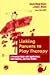 Linking Parents to Play Therapy: A Practical Guide with Applications, Interventions, and Case Studies (Essential Resource Library)
