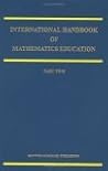 International Handbook of Mathematics Education (Springer International Handbooks of Education, 4)