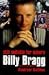 Still Suitable for Miners: Billy Bragg : The Official Biography