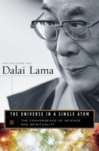 The Universe in a Single Atom: The Convergence of Science and Spirituality