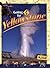 Going to Yellowstone (Farcountry Explorer Book)
