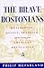 The Brave Bostonians: Hutch...