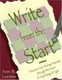 Write from the Start: Discover Your Writing Potential Through the Power of Psychological Type (Paperback)