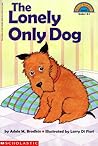 Lonely Only Dog (Hello Reader (Level 3))