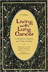 Living With Lung Cancer: A Guide for Patients and Their Families