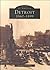 Detroit: 1860-1899 (Images of America: Michigan)
