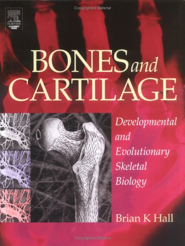 Bones and Cartilage: Developmental and Evolutionary Skeletal Biology (Hardcover)