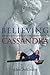 Believing Cassandra: An Optimist Looks at a Pessimist's World