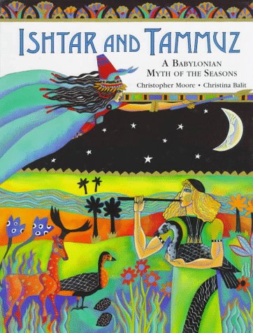Ishtar and Tammuz: A Babylonian Myth of the Seasons (Hardcover)